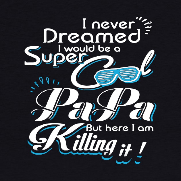 Super Cool Papa by babettenoella